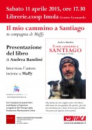 “Il mio cammino a Santiago” di Andrea Bandini - presentazione alle Librerie.coop Imola - 11 aprile 2015