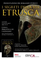 “I segreti della via etrusca” - presentazione a Calenzano - 02.07.2015