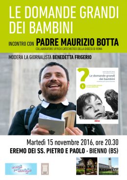 Le domande grandi dei bambini - Padre Maurizio Botta all'Eremo di Bienno (BS) - 15.11.2016