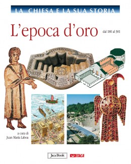 L'epoca d'oro - vol. 2 La Chiesa e la sua storia