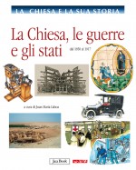 La Chiesa, le guerre e gli stati - vol. 9 La Chiesa e la sua storia