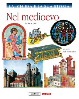 Nel Medioevo - vol. 5 La Chiesa e la sua storia