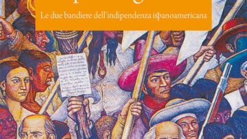 Utopie e significato. Le due bandiere dell'indipendenza ispanoamericana