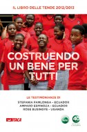 Costruendo un bene per tutti - Il libro delle Tende