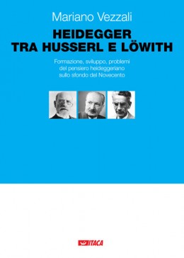 Heidegger tra Husserl e Löwith