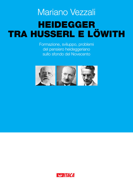 Heidegger tra Husserl e Löwith