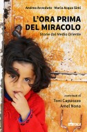 L'ora prima del miracolo