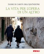 La vita per l'opera di un Altro