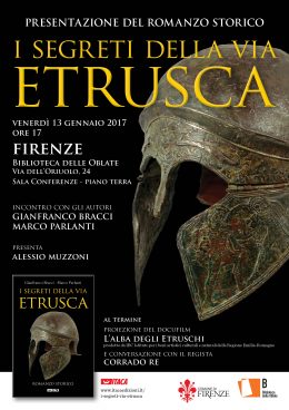 "I segreti della via etrusca" - Presentazione a Firenze 13.1.2017