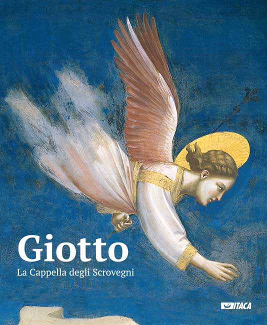 Giotto. La Cappella degli Scrovegni - Guida
