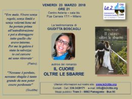 "Il cuore oltre le sbarre". Testimonianza di Giuditta Boscagli - Milano 23 marzo 2018