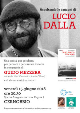 Ascoltando le canzoni di Lucio Dalla - Con Guido Mezzera, autore di "Caro amico ti scrivo" - Cernobbio 15 giugno 2018