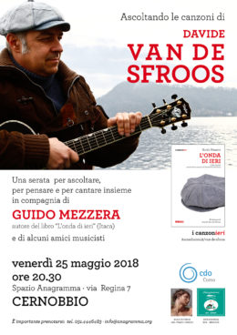 Ascoltando le canzoni di Davide Van De Sfroos - Con Guido Mezzera, autore di "L'onda di ieri" - Cernobbio 25 maggio 2018