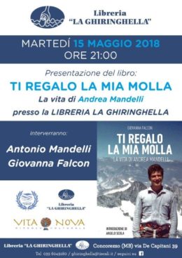 Ti regalo la mia molla -  Presentazione del libro di Andrea Mandelli alla Libreria "La Ghiringhella" di Concorezzo - 15 maggio 2018