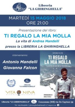 Ti regalo la mia molla -  Presentazione del libro di Andrea Mandelli alla Libreria "La Ghiringhella" di Concorezzo - 15 maggio 2018