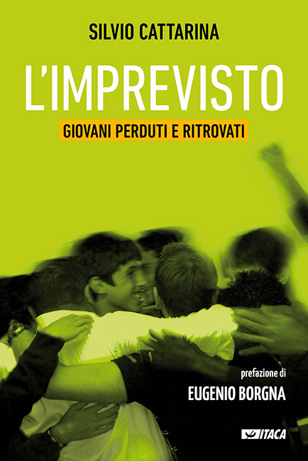 L'Imprevisto. Giovani perduti e ritrovati