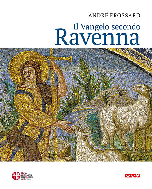 Il Vangelo secondo Ravenna