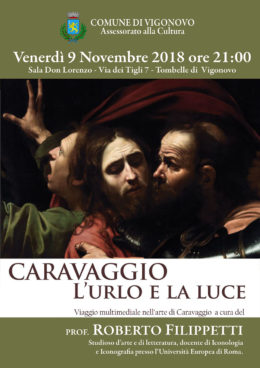 “Caravaggio. L’urlo e la luce”. Incontro con Roberto Filippetti a Vigonovo - 9 novembre 2018