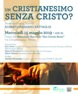 Un cristianesimo senza Cristo? - Presentazione Rimini 15 maggio 2019