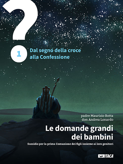 Le domande grandi dei bambini - Volume 1 - Nuova edizione