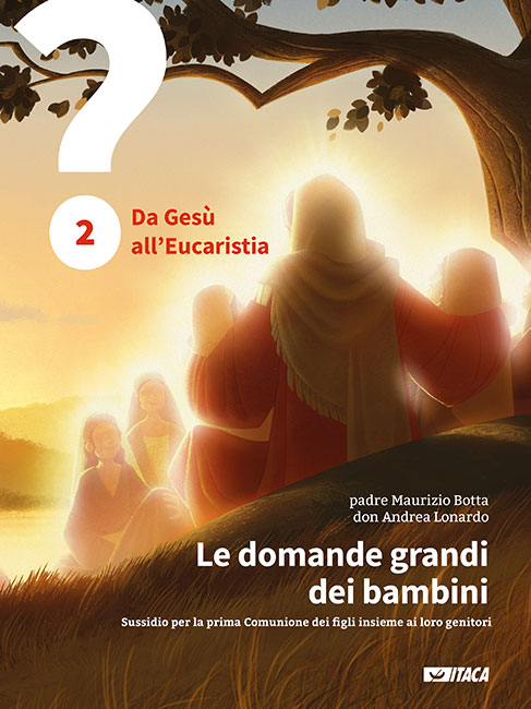 Le domande grandi dei bambini - Volume 2 - Nuova edizione