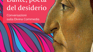 Dante, poeta del desiderio - INFERNO - ristampa 2024