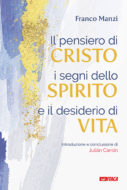 Il pensiero di Cristo, i segni dello Spirito e il desiderio di vita