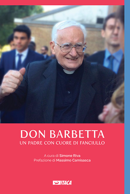 Don Barbetta. Un padre con cuore di fanciullo