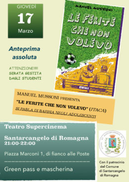 "Le ferite che non volevo" di Manuel Mussoni - Presentazione a Santarcangelo di Romagna 17 marzo 2022