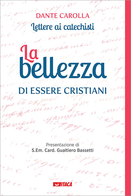 La bellezza di essere cristiani