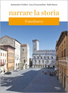 Narrare la storia 1. Il Medioevo