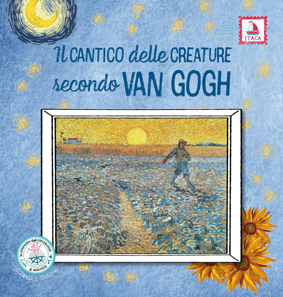 Il Cantico della creature secondo Van Gogh - ristampa 2025