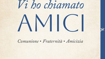 Vi ho chiamato amici