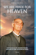 We Are Made for Heaven