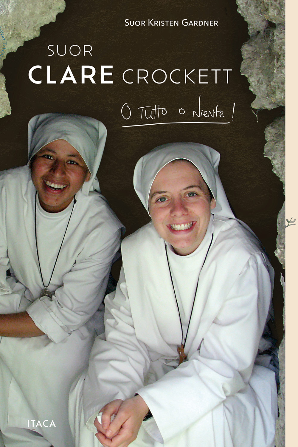 Suor Clare Crockett. O tutto o niente!